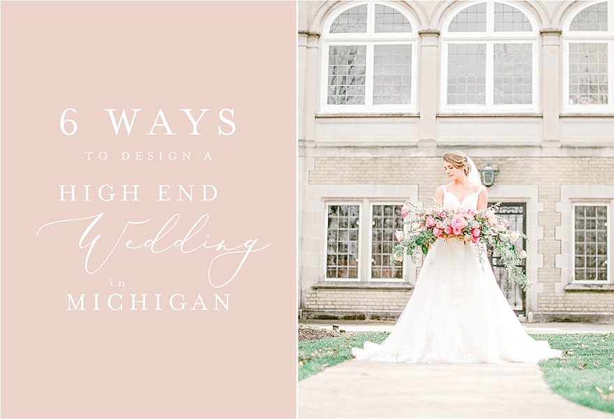6-ways-to-design-a-highend-wedding-in-michigan